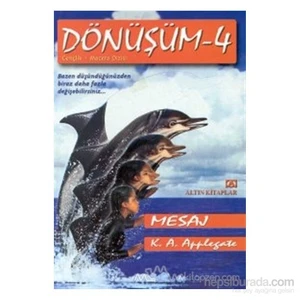 Mesaj Dönüşüm - 4-K. A. Applegate
