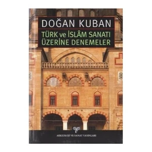 Türk Ve İslam Sanatı Üzerine Denemeler