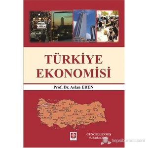 Türkiye Ekonomisi - Aslan Eren