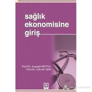 Sağlık Ekonomisine Giriş-Ayşegül Mutlu