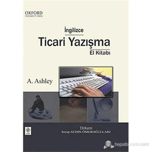 Ekin Yayınevi İngilizce Ticari Yazışma El Kitabı - A. Ashley