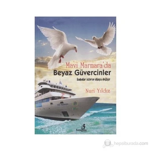 Mavi Marmara'Da Beyaz Güvercinler-Nuri Yıldız