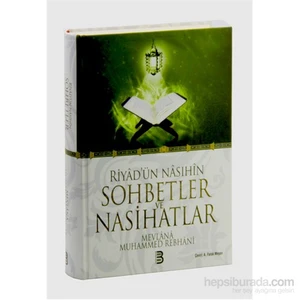 Riyadün Nasıhin Sohbetler Ve Nasihatler -Mevlana Muhammed Rebhani