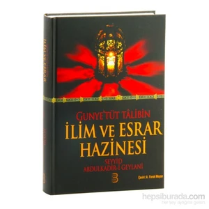 Gunye'tüt Talibin İlim ve Esrar Hazinesi