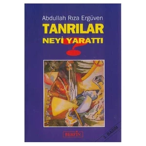 Yayınları Tanrılar Neyi Yarattı?