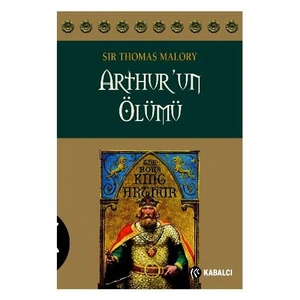 Arthur'Un Ölümü-Sir Thomas Malory