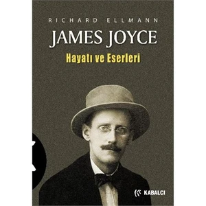 James Joyce Hayatı Ve Eserleri-Richard Ellmann