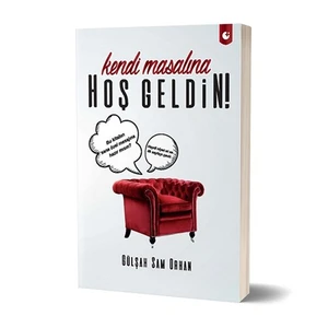 Kendi Masalına Hoş Geldin!-Gülşah Sam Orhan