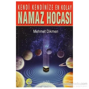 Kendi Kendinize En Kolay Cep Namaz Hocası - Mehmet Dikmen