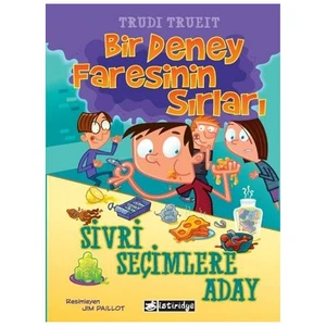 Bir Deney Faresinin Sırları 3 (Sivri Seçimlere Aday)