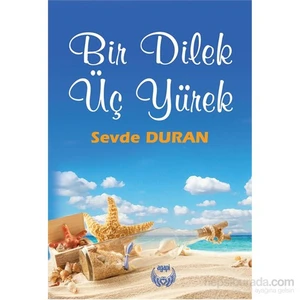 Bir Dilek Üç Yürek-Sevde Duran