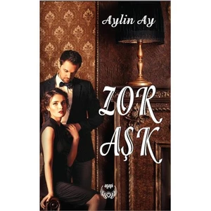 Zor Aşk-Aylin Ay