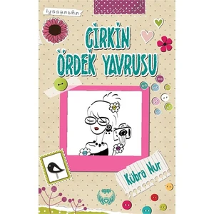 Çirkin Ördek Yavrusu-Kübra Nur