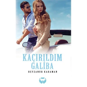 Kaçırıldım Galiba-Beyzanur Karaman