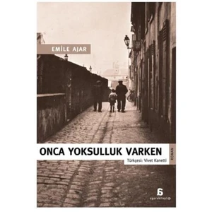Onca Yoksulluk Varken - Emile Ajar