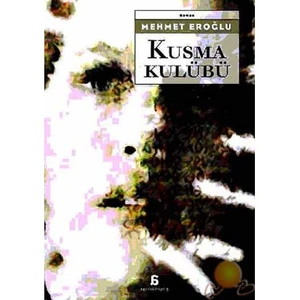 Kusma Kulubü-Mehmet Eroğlu