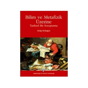 Bilim Ve Metafizik Üzerine-Eyüp Erdoğan