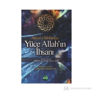 Yüce Allah'In İhsanı-Abdulkadir Geylani