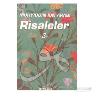Muhyiddin İbn Arabi Risaleler 3 - Muhyiddin İbn Arabi