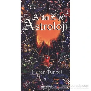 A''Dan Z''Ye Astroloji 3. Kitap Cilt: 1-Nuran Tuncel