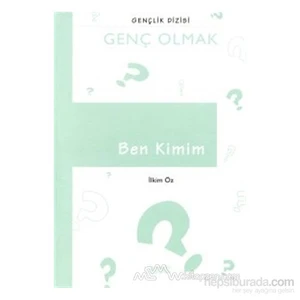Ben Kimim? (Ciltli)-İlkim Öz