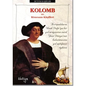 Kolomb ve Rönesans Kâşifleri - Colin Hynson