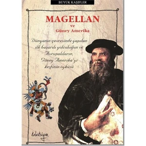 Magellan ve Güney Amerika - Colin Hynson