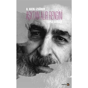 Aşktan Alır Rengini-A. Hicri İzgören