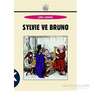 Sylvie Ve Bruno-Lewis Carroll