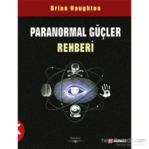 Paranormal Güçler Rehberi - Brian Haughton