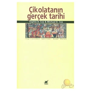 Çikolatanın Gerçek Tarihi-Sophie D. Coe