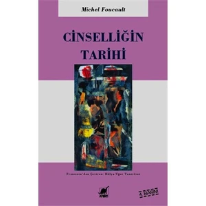Cinselliğin Tarihi - Michel Foucault
