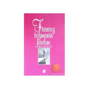 Fransız Teğmenin Kadını - John Fowles