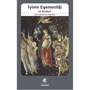 İyinin Egemenliği-Iris Murdoch