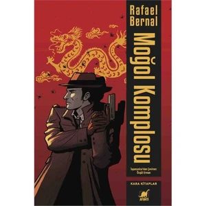 Moğol Komplosu - Rafael Bernal