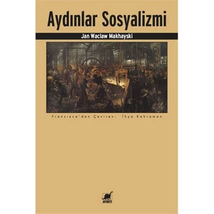 Aydınlar Sosyalizmi-Jan Waclaw Makhayski