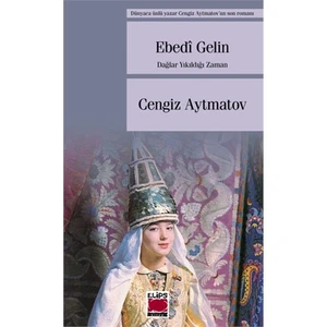 Ebedi Gelin - (Dağlar Yıkıldığı Zaman)