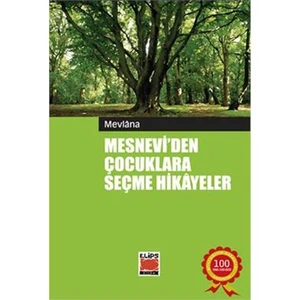 Mesnevi’Den Çocuklara Seçme Hikâyeler-Mevlana Celaleddin Rumi