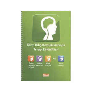 Dil Ve Biliş Bozukluklarında Terapi Etkinlikleri - Didem Akyıldız