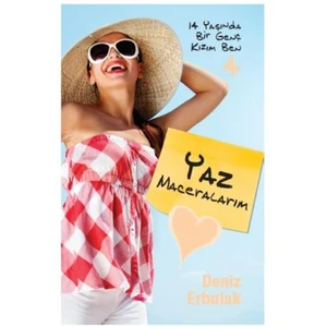 14 Yaşında Bir Genç Kızım Ben 4 - Yaz Maceralarım
