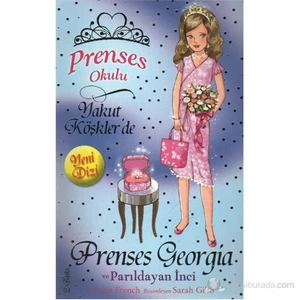 Prenses Okulu 15 Prenses Georgia ve Parıldayan İnci - Vivian French
