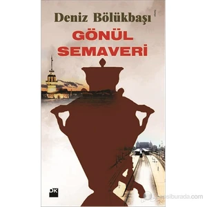 Gönül Semaveri - Deniz Bölükbaşı
