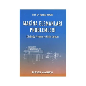 Makina Elemanları Problemleri - Mustafa Akkurt