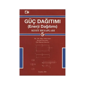 Güç Dağıtımı 5: Kesit Hesapları - Yetkin Saner