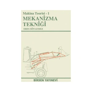 Mekanizma Tekniği - Eres Söylemez