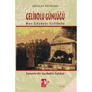 Gelibolu Günlüğü "Rus Gözüyle Gelibolu"