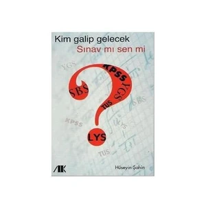 Akademik Kitaplar Kim Galip Gelecek Sınav mı Sen mi?