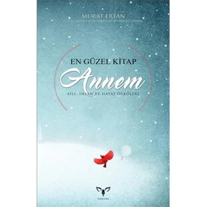 En Güzel Kitap Annem-Murat Ertan