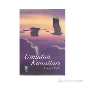 Umudun Kanatları-Yasemen Kutlu