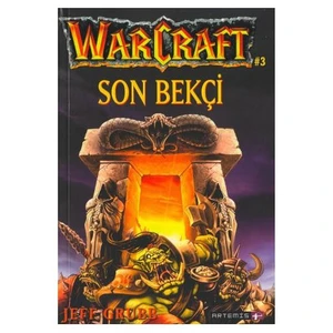 Warcraft: Son Bekçi - Jeff Grubb